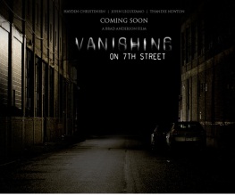 New trailer for Vanishing on Seventh Street
