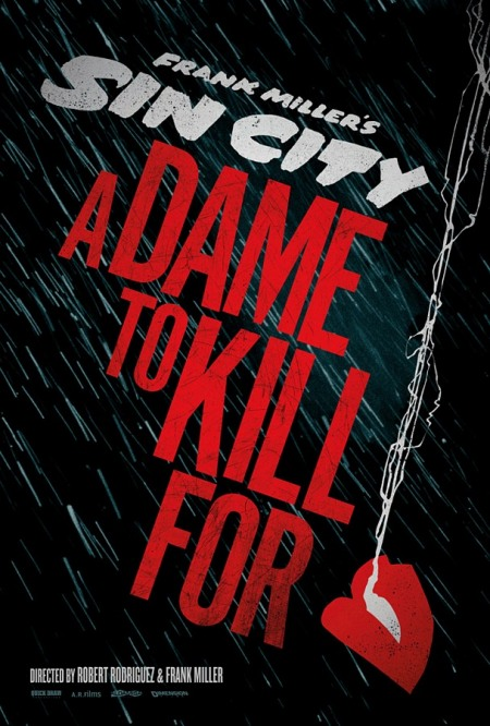 First poster for Sin City: A Dame To Kill For