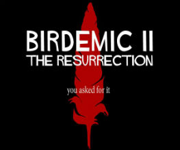 Cult disaster Birdemic gets sequel, director claims to have mastered 3D cinematography